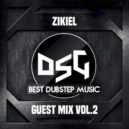 DubstepGutter Guest Mix #2 - Zikiel