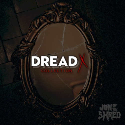 Dread X Collection (Original Soundtrack)