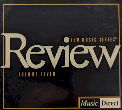 New Music Series: Review, Volume 7