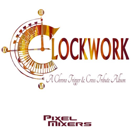 Clockwork: A Chrono Trigger & Chrono Cross Tribute Album