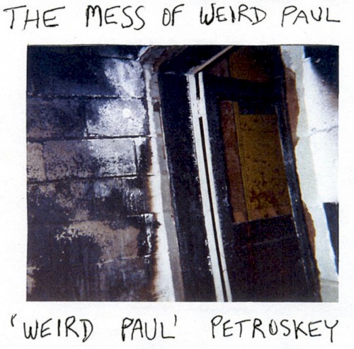 The Mess of Weird Paul