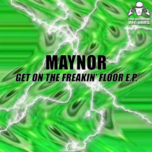 Get On The Freakin' Floor E.P.