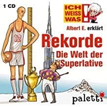 Albert E. erklärt Rekorde - Die Welt der Superlative