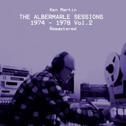 The Albermarle Sessions 1974 -1978 Vol 2
