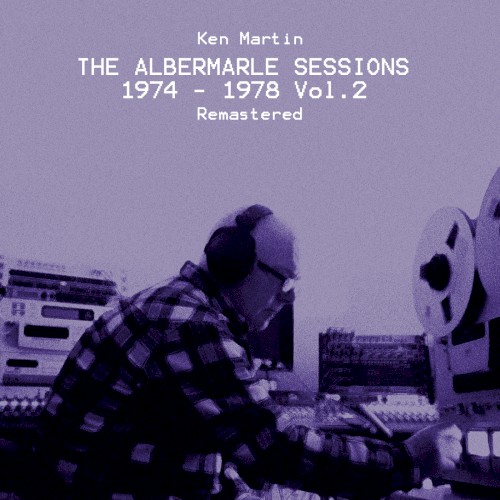 The Albermarle Sessions 1974 -1978 Vol 2