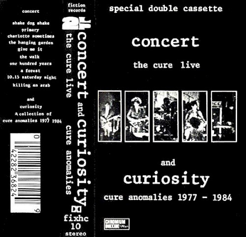 Concert: The Cure Live / Curiosity: Cure Anomalies 1977–1984