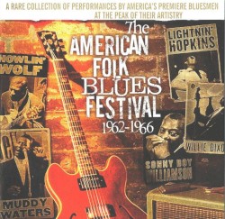 The American Folk Blues Festival 1962-1966