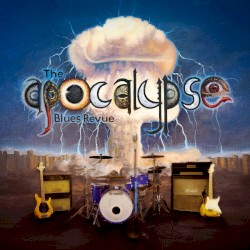 The Apocalypse Blues Revue