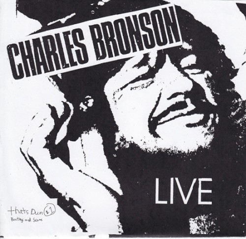 Charles Bronson / Straight Edge Kegger