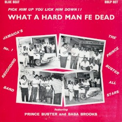 What a Hard Man Fe Dead