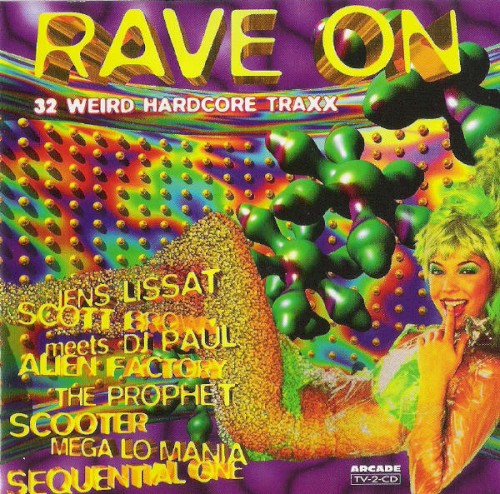 Rave On - 32 Weird Hardcore Traxx