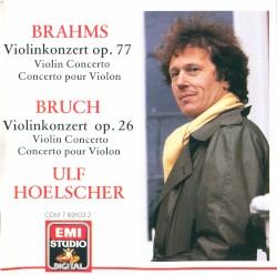 Brahms: Violin Concerto op. 77 / Bruch: Violin Concerto op. 26