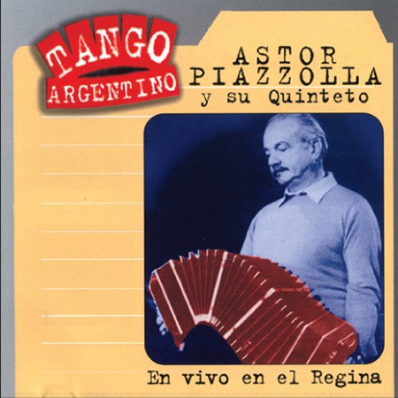 Tango argentino: En vivo en el Regina