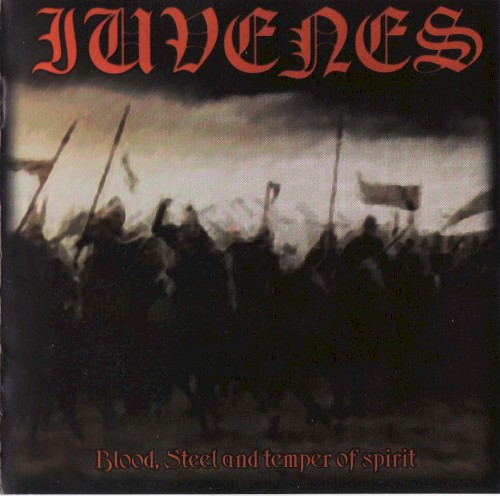 Blood, Steel, and Temper of Spirit