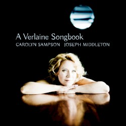 A Verlaine Songbook