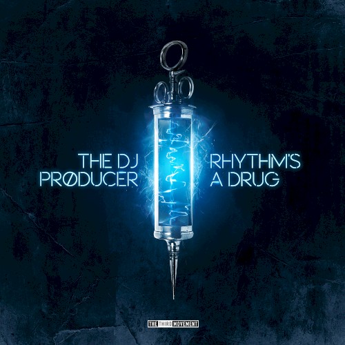 Rhythm's a Drug
