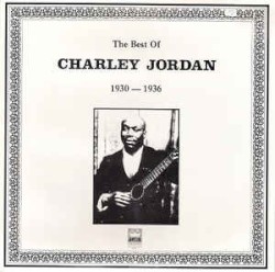 The Best of Charley Jordan 1930-1936