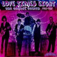 USA Garage Greats 1965–1967: Vol. 157: Love Times Eight