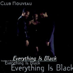 Everything Is Black