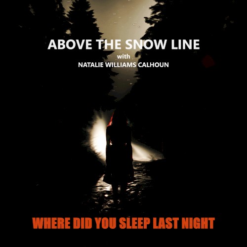 Where Did You Sleep Last Night