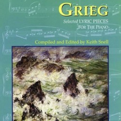 Edvard Grieg - Selected Lyric Pieces for the Piano