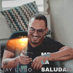 Me la saludan