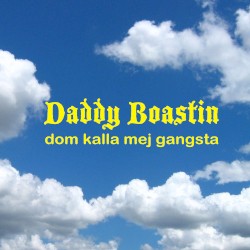 Dom Kalla Mig Gangsta