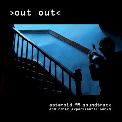 Asteroid 99 Soundtrack and Other Experimental Works