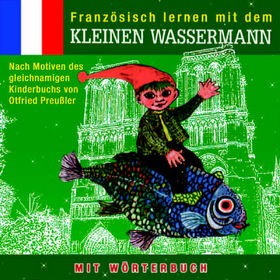 Französisch lernen mit dem kleinen Wassermann