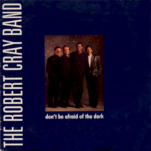 Don’t Be Afraid of the Dark