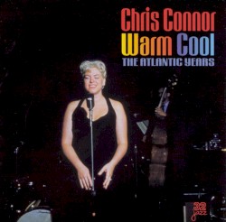 Warm Cool: The Atlantic Years