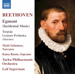 Egmont (Incidental Music) / Tarpeja / Leonore Prohaska (Marches)