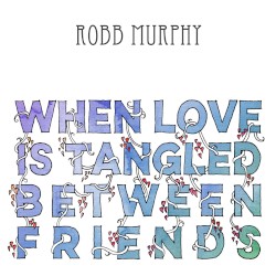 When Love Is Tangled Between Friends