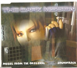 The Dark Mission: Music from the Original Perfect Dark Soundtrack