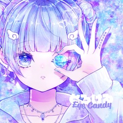 とろける Eye Candy