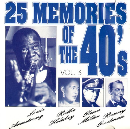 25 Memories of the 40’s, Vol. 3