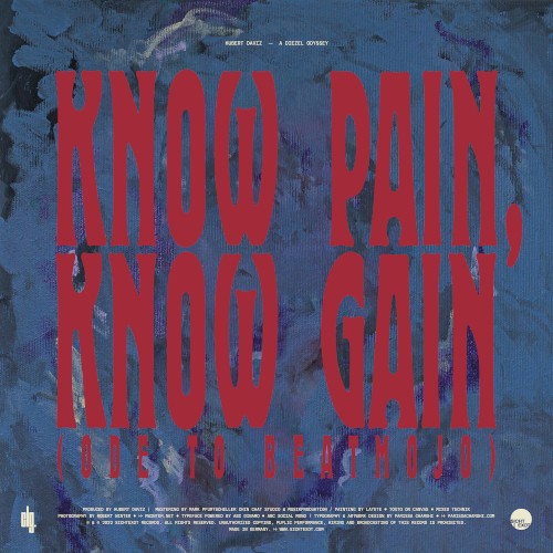 Know Pain, Know Gain (Ode to Beatmojo)