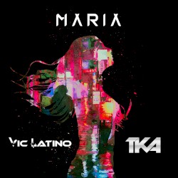 Maria (TKA Remixes)
