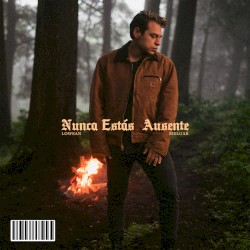Nunca estás ausente