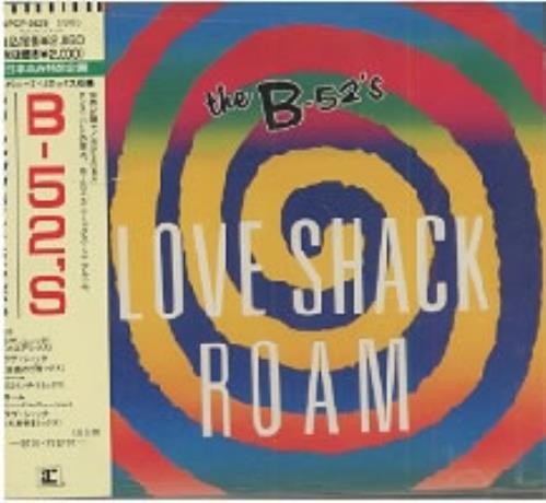 Love Shack / Roam