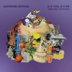 Is It You, Is It Me (Deluxe Edition)
