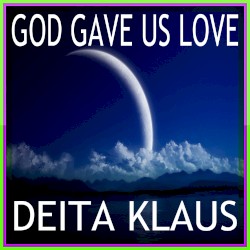 God Gave Us Love