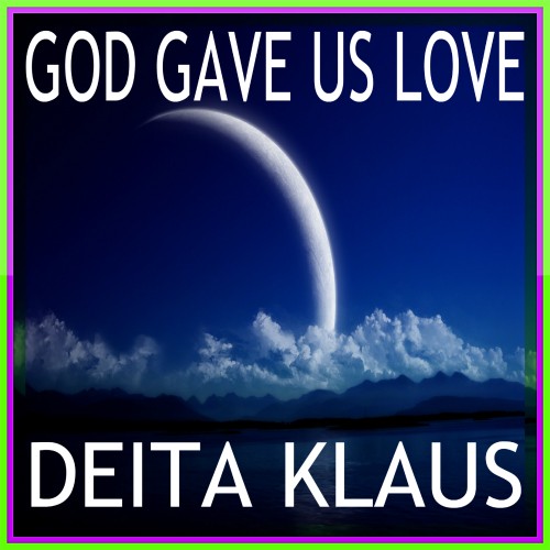 God Gave Us Love