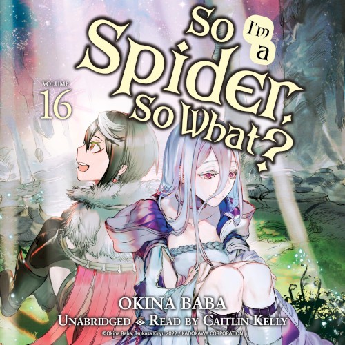 So I’m a Spider, So What? Volume 16