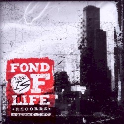 This Is Fond Of Life Records, Volume 2