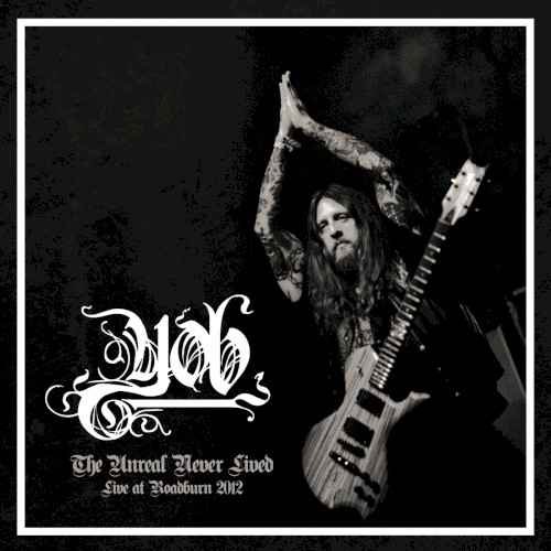 The Unreal Never Lived: Live at Roadburn 2012