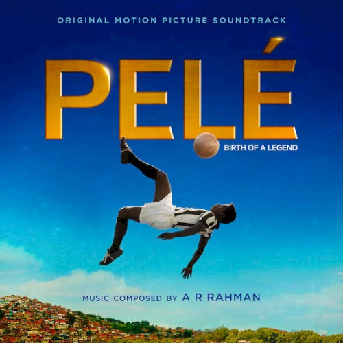 Pelé: Birth of a Legend: Original Motion Picture Soundtrack