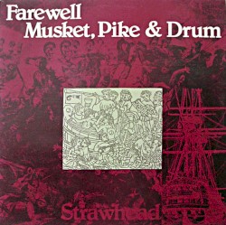 Farewell Musket, Pike & Drum