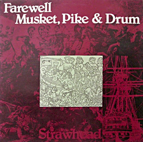 Farewell Musket, Pike & Drum