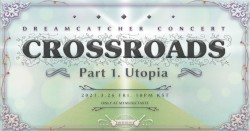 Crossroads: Part 1. Utopia Concert